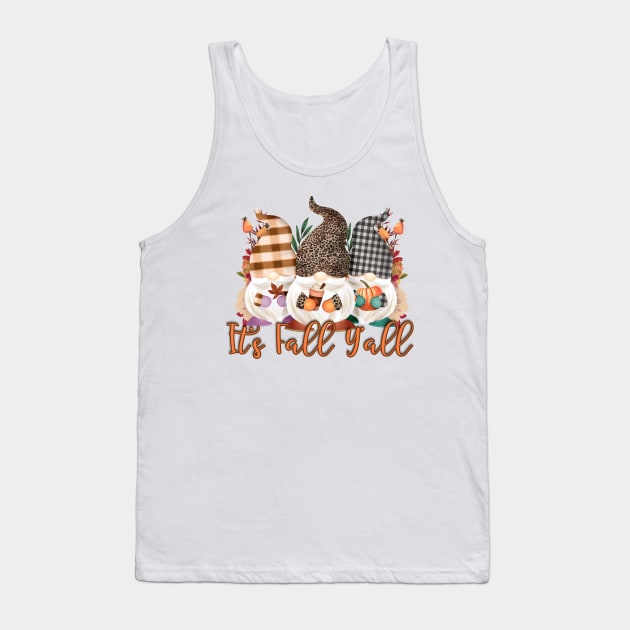 It's Fall Y'all Pumpkin Spice Gnome Shirt Tank Top by CB Creative Images